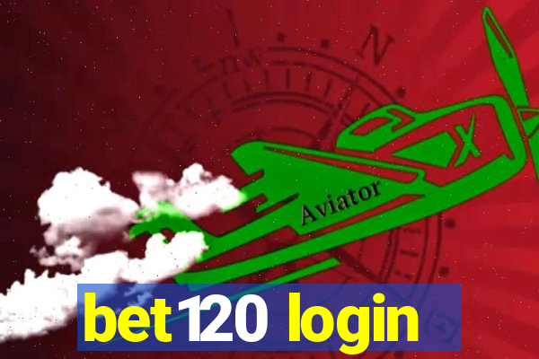 bet120 login